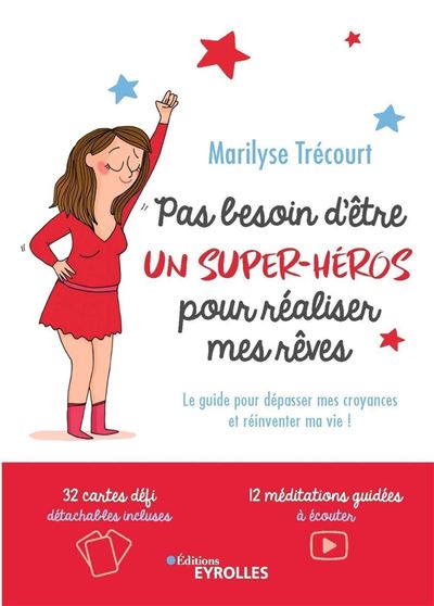 Pas besoin d'être un super-héros pour réaliser mes rêves - Marilyse Trécourt - broché