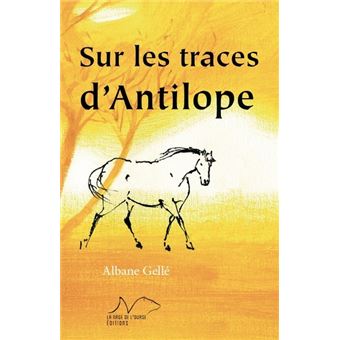 Sur les traces d'Antilope