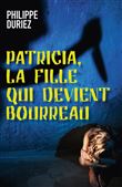 Patricia, la fille qui devient bourreau