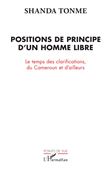 Positions de principe d'un homme libre