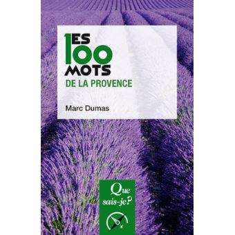 Les 100 mots de la Provence - 1