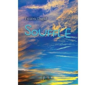 Souffle - Frédéric DUGAD - broché