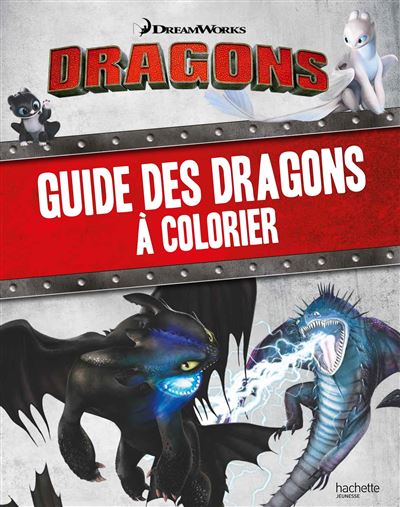 Dragons Dreamworks Dragons Guide Des Dragons A Colorier Collectif Broche Achat Livre Fnac