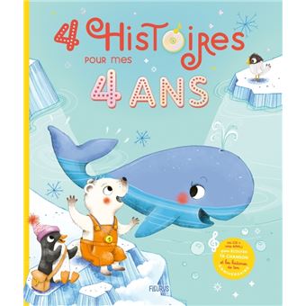 4 Histoires Pour Mes 4 Ans Ne Livre Avec Un Cd Audio Offert Cartonne Collectif Achat Livre Fnac