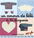 Un amour de bébé à la droguerie
