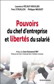 Pouvoirs du chef d'entreprise et libertés du salarié