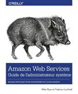 Amazon Web Services Guide de l'administrateur système
