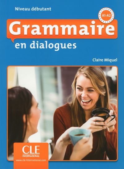 Grammaire en dialogues - Niveau débutant + CD 2ed