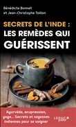 Secrets de l'Inde : les remèdes qui guérissent