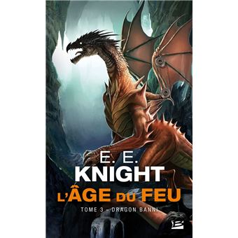 L'Âge du feu, T3 : Dragon Banni - 1