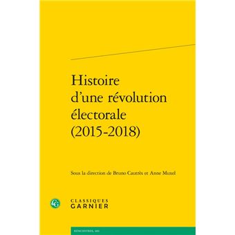Histoire d'une révolution électorale (2015-2018)