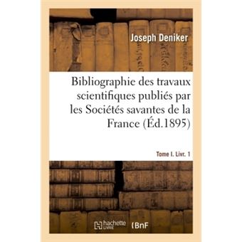 Bibliographie des travaux scientifiques, sciences mathématiques, physiques et naturelles
