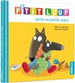 P'tit loup aime sa petite soeur