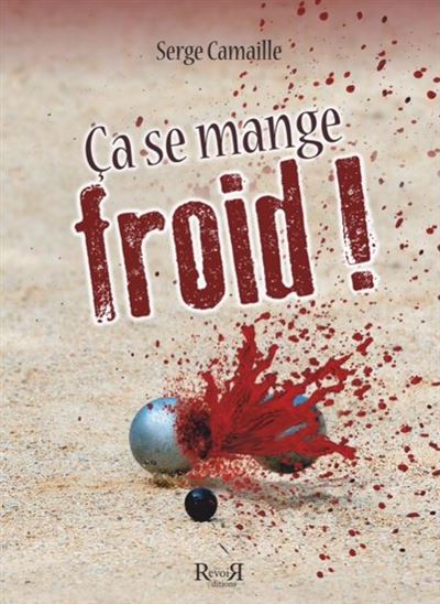 Ça se mange froid !