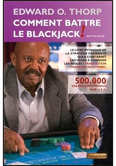 Comment battre le blackjack - Fantaisium-Montmirel F.