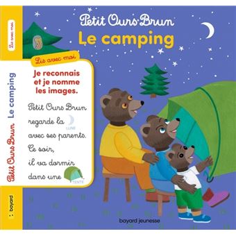 Petit Ours BrunPetit Ours Brun, lis avec moi - Le camping