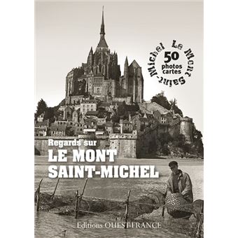 Regards sur le Mont-Saint-Michel. Livre Album