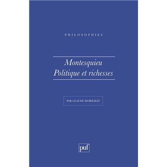 Montesquieu. Politique et richesses