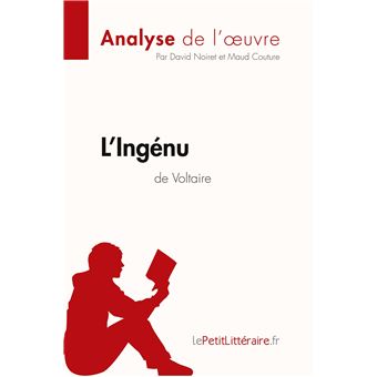 L'Ingénu de Voltaire (Analyse de l'oeuvre)