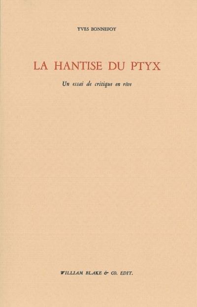 La Hantise du Ptyx - Yves Bonnefoy - broché