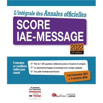 L'intégrale des Annales officielles Score IAE-Message 2022