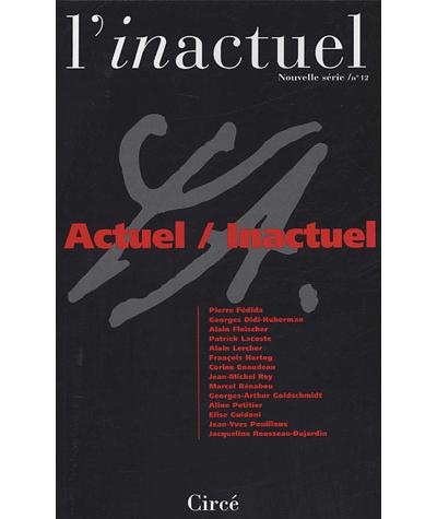 Revue l'inactuel 12 - actuel, inactuel