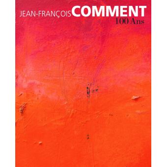 Jean-François Comment 100 ans