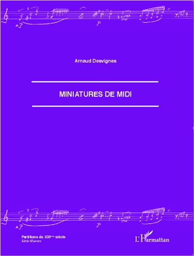 Miniatures de midi - Arnaud Desvignes - broché