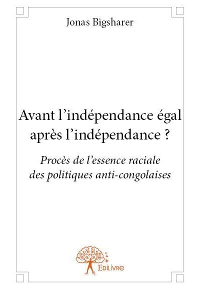 Avant l'indépendance égal après l'indépendance