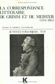 La Correspondance littéraire de Grimm et de Meister (1754-1813)