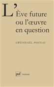 L'Êve future ou l'oeuvre en question