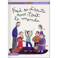 6 - Fred se dispute avec tout le monde