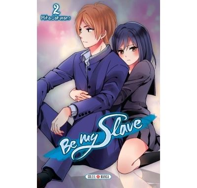 Be My Slave T02 - Mika Sakurano - broché