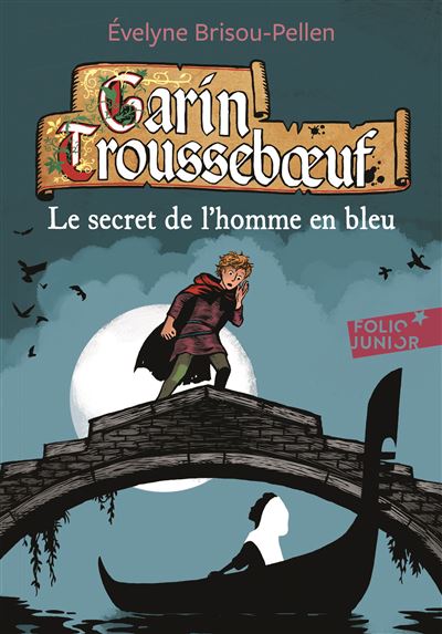 Garin Trousseboeuf, V : Le secret de l'homme en bleu