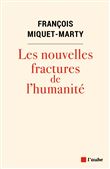 Les nouvelles fractures de l'humanité