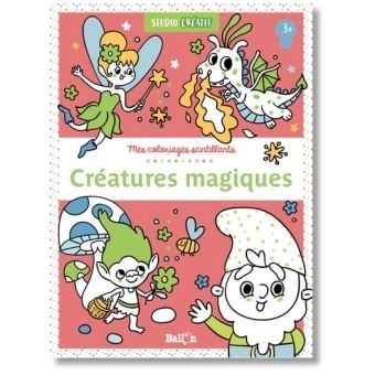Mes coloriages scintillants - Les créatures magiques