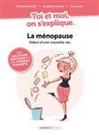Toi et Moi on s'explique : La ménopause