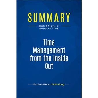 Summary: Time Management from the Inside Out