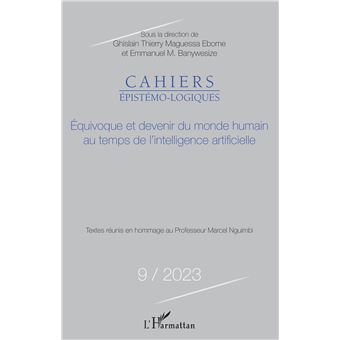 Equivoque et devenir du monde humain au temps de l'intelligence artificielle