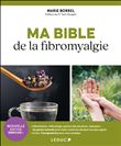 Ma bible de la fibromyalgie
