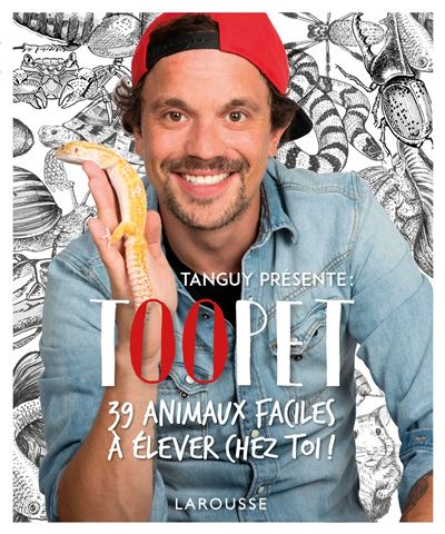 TOOPET - 39 animaux faciles à élever chez toi
