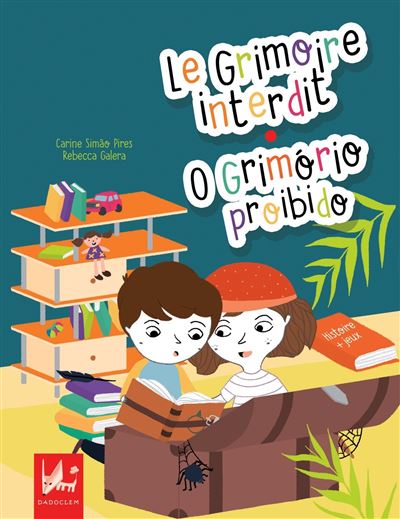 Le grimoire interdit Edition bilingue français portugais - Carine Simao Pires - Dadoclem - relié - Méthode de langue