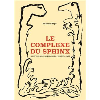Le complexe du sphinx