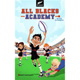 All Blacks Academy - Tome 1 - Un rêve de champion