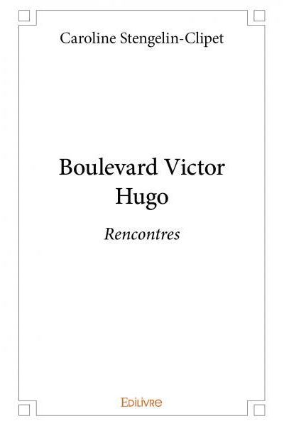 les rencontres de victor hugo