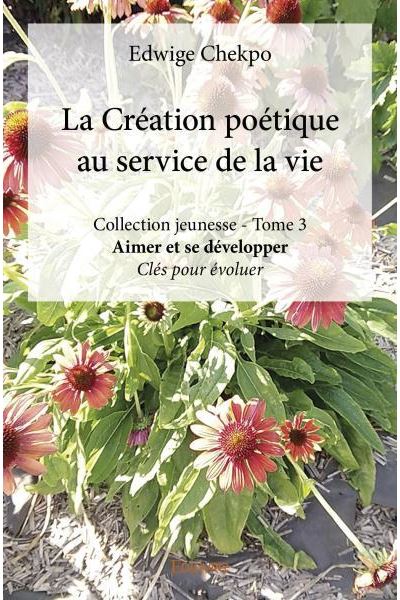 La Création poétique au service de la vie - Collection jeunesse