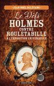 Le défi Holmes contre Rouletabille à l'exposition universelle