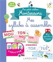 Mes petits ateliers Montessori Mes syllabes à assembler