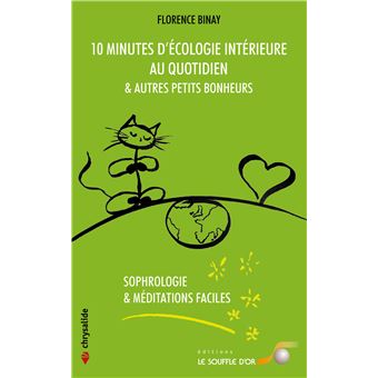 10 minutes d'écologie intérieure au quotidien