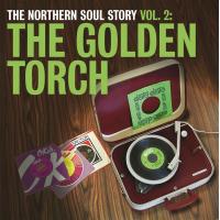 The Northern Soul Story Volume 2 : The Golden Torch Vinyle Gatefold 180 gr